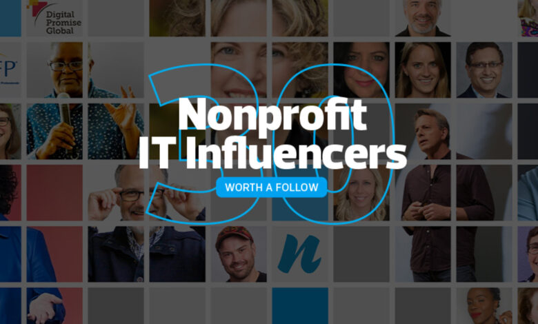 30 Nonprofit IT Influencers to Follow in 2023 30 Nonprofit IT Influencers to Follow in 2023