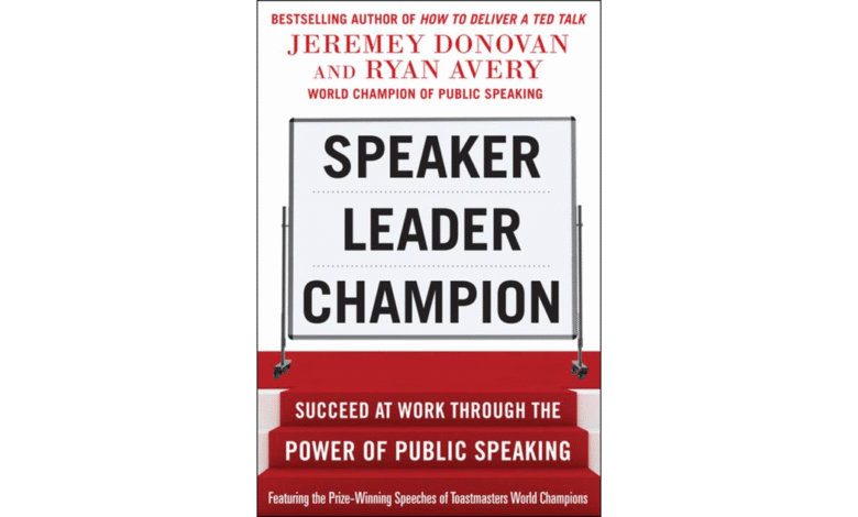 Succeed at Work Through the Power of Public Speaking, featuring the prize-winning speeches of Toastmasters World Champions[Book]